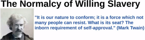 Mark Twain says that not many people can resist conforming to the dictates of society