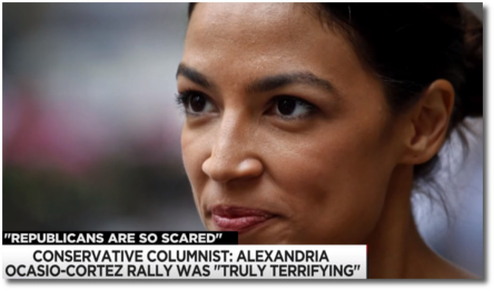 Alexandria Ocasio-Cortez is putting the fear of God into conservatives